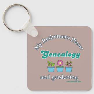 Mijn pensioenplannen: genealogie en tuinieren sleutelhanger