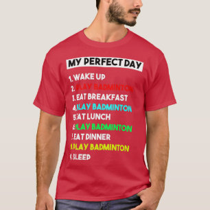 Mijn perfecte Badminton Player T Funny Cool T-shirt