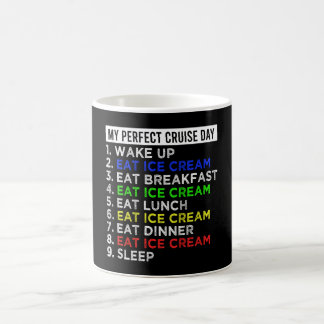 Mijn perfecte cruise dag eten ijs grappig koffiemok
