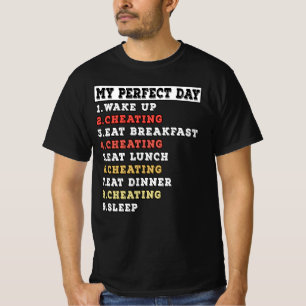 Mijn perfecte dag bedrog t-shirt