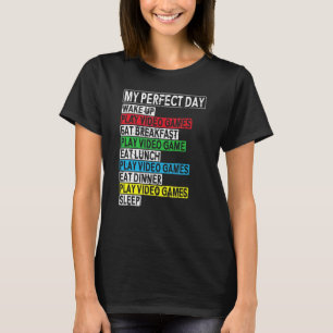 Mijn perfecte dag gaming Clothes computer Video ga T-shirt