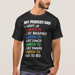 Mijn perfecte dag tv-kijken Binge Watches T-shirt