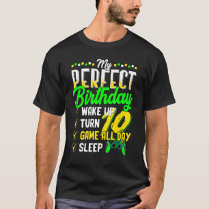 Mijn perfecte verjaardag voor gamer 10 jaar oud B T-shirt