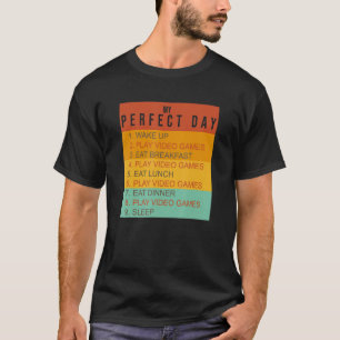 Mijn perfecte videogames voor mijn perfecte dag t-shirt