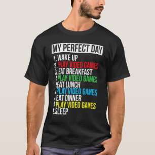 Mijn perfecte videogames voor mijn perfecte dag t-shirt