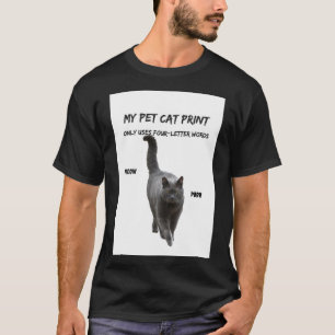 Mijn Pet Cat print Funny Cat T-Shirt 4 Letter Word