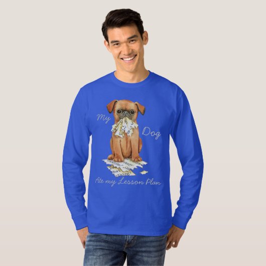 Mijn petit Brabancon Ate Mijn Lesson Plan T-shirt (Voorkant volledig)