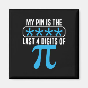 Mijn pincode is de laatste 4 cijfers van pi dag Wi Magneet