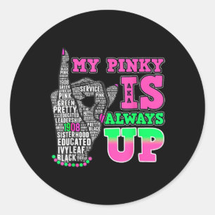 Mijn Pinky is altijd op aka Black History Month 1 Ronde Sticker