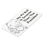 Mijn pitbull is slimmer dan de Presidenten magneet (Linkerzijde)