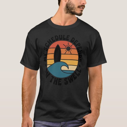 Mijn planning hangt af van de swell Funny surfers T-shirt (Voorkant)