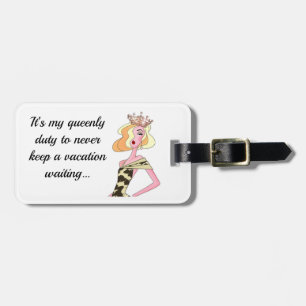 "Mijn plicht om nooit een vakantie te laten wachte Bagagelabel