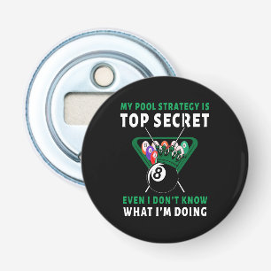 Mijn poolstrategie is gelijk button flesopener