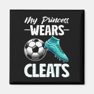 Mijn prinses draagt cleats voetbal seizoen voetbal magneet