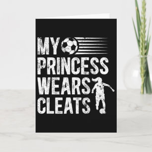 Mijn prinses draagt cleats Voetbalvader van een vo Kaart