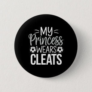 Mijn prinses draagt voetbalschoenen voetbal vader ronde button 5,7 cm