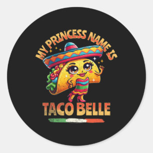 Mijn prinses heet Taco Belle - Grappige voedsellie Ronde Sticker