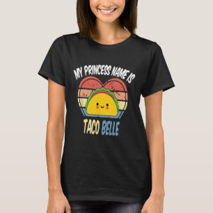 Mijn prinses naam is Taco Belle Funny Foodie Cinco T-shirt