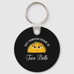Mijn prinsessennaam is Taco Belle - Grappige Pun C Sleutelhanger