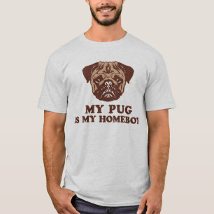 Mijn pug is mijn Homeboy T-shirt