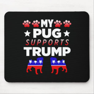 Mijn Pug steunt Trump Verkiezingscadeau voor honde Muismat