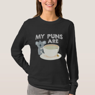Mijn Puns zijn Koala Tea Tea Drinkers Pun T-shirt