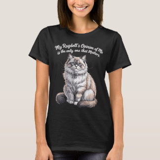Mijn Ragdolls Mening over Mij Citaat Ontwerp T-shirt
