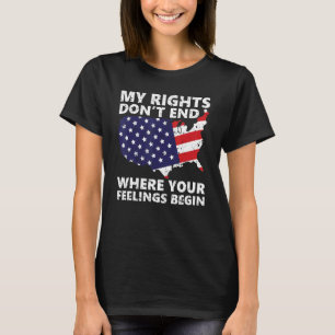 Mijn rechten eindigen niet waar je gevoelens begin t-shirt