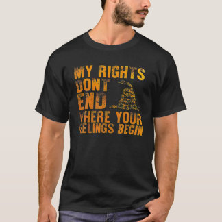 Mijn rechten eindigen niet waar je gevoelens begin t-shirt