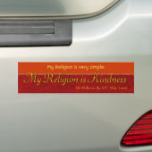 Mijn religie is Kindness Bumpersticker (Op auto)