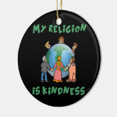 Mijn religie is Kindness Keramisch Ornament (Links)