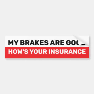 MIJN REMMEN ZIJN GOED, HOE IS UW VERZEKERING BUMPERSTICKER