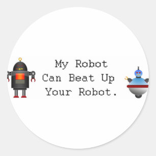 Mijn robot kan je robot in elkaar slaan ronde sticker