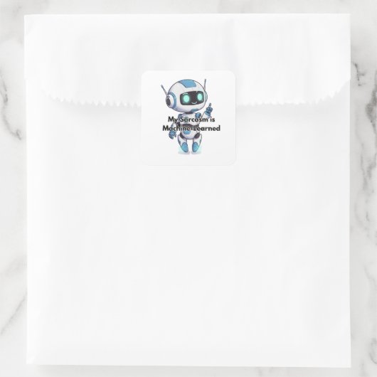 Mijn robot sarcasme is machine-geleerd vierkante sticker (Tas)