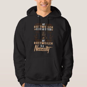 Mijn rottweiler Dog is een noodzaak Hoodie