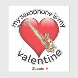 Mijn saxofoon is mijn Valentijn Sticker