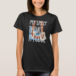 Mijn schaap denkt aan mijn boerenboerderij Kool Fa T-shirt