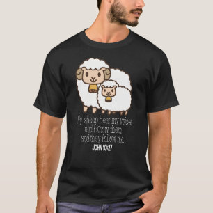 Mijn schapen horen mijn stem John 1027 Christelijk T-shirt