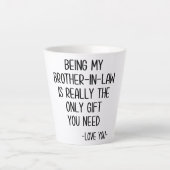 Mijn schoonbroer zijn is echt het enige cadeau. latte mok (Voorkant)