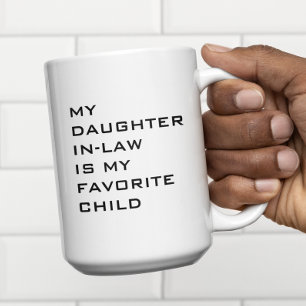Mijn schoondochter is mijn favoriete kind Custom Tweekleurige Koffiemok