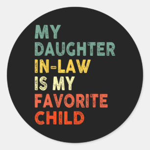 Mijn schoondochter is mijn favoriete kind familie ronde sticker