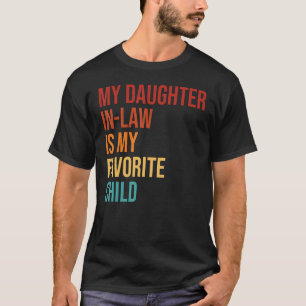 Mijn schoondochter is mijn favoriete kind familie t-shirt