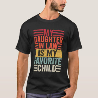 Mijn schoondochter is mijn favoriete kind familie  t-shirt