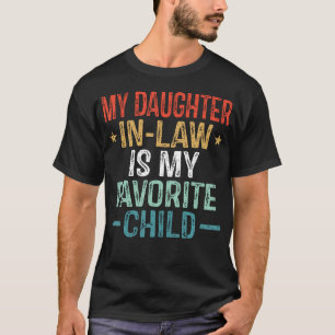 Mijn schoondochter is mijn favoriete kind Grappige T-shirt