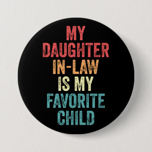 Mijn schoondochter is mijn favoriete kind ronde button 7,6 cm