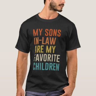Mijn schoonzonen zijn mijn favoriete kinderen fami t-shirt