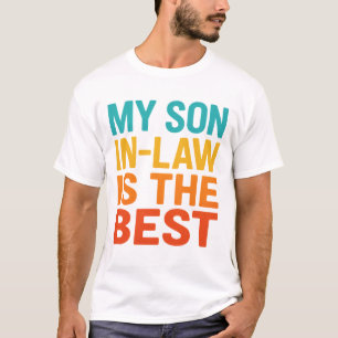 Mijn schoonzoon is de beste t-shirt
