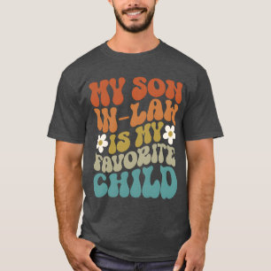 Mijn schoonzoon is mijn favoriete kind 70S Retro m T-shirt