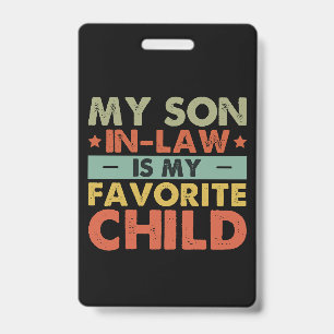 Mijn schoonzoon is mijn favoriete kind Familie Gro Badge