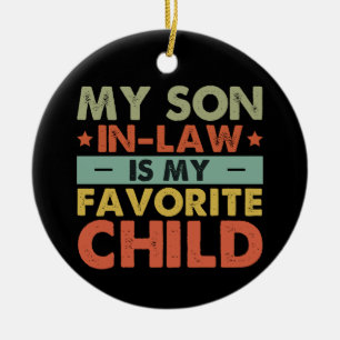 Mijn schoonzoon is mijn favoriete kind Familie gro Keramisch Ornament